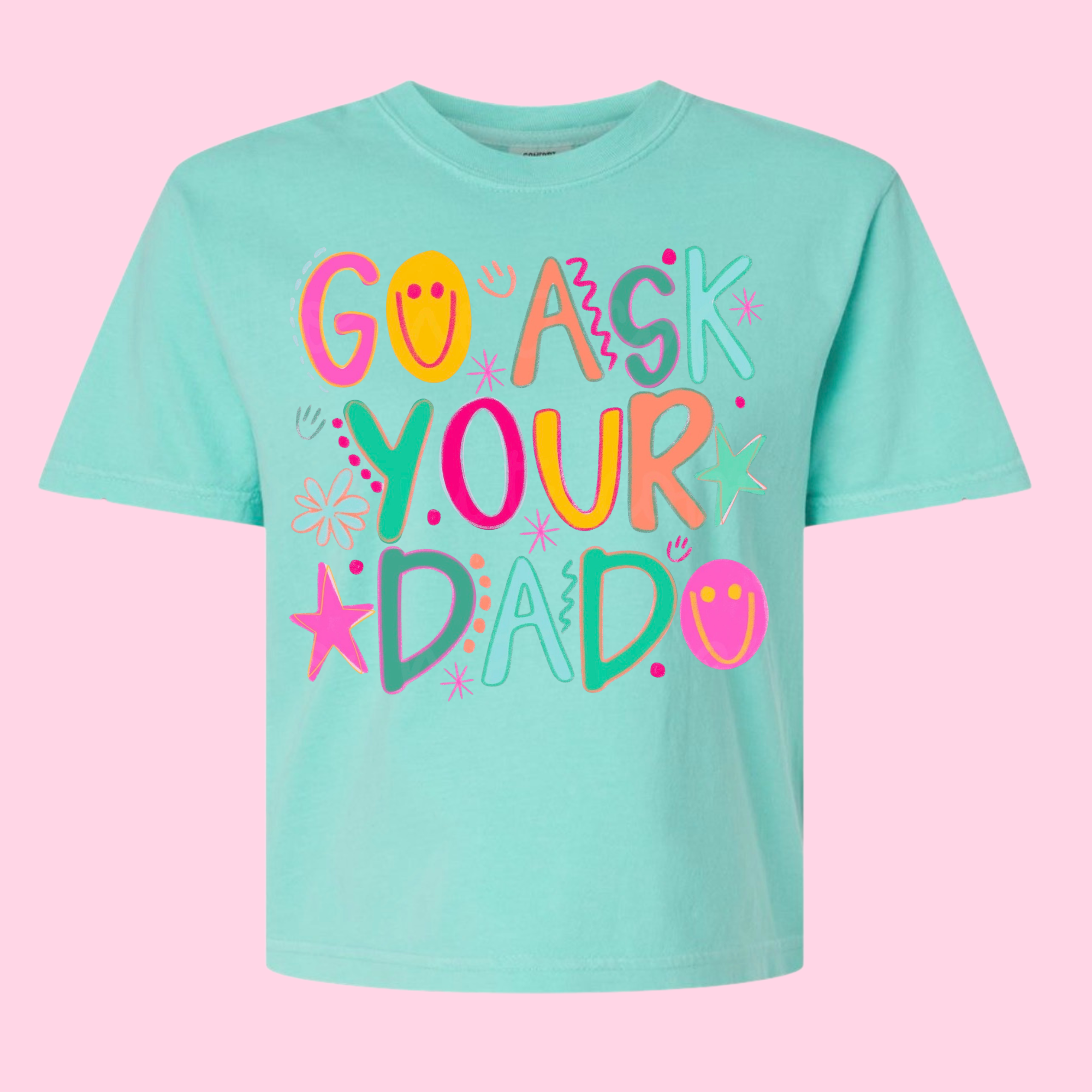 ASK YOUR DAD
